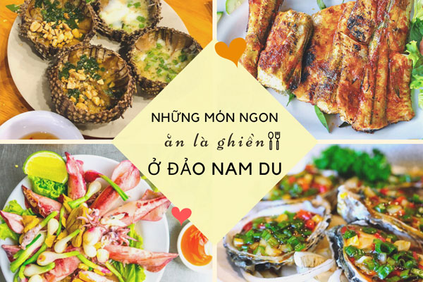 Ăn gì khi du lịch đảo Nam Du