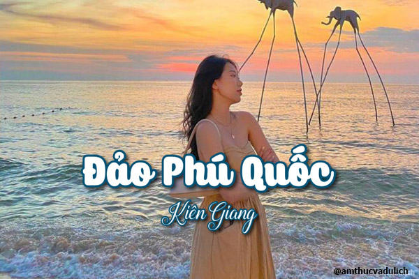 Đảo Phú Quốc - Đảo đẹp nhất Việt Nam